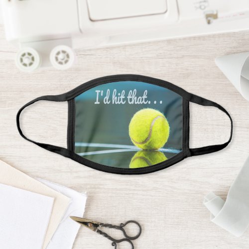 Tennis ball Id Hit That Funny Gift Face Mask