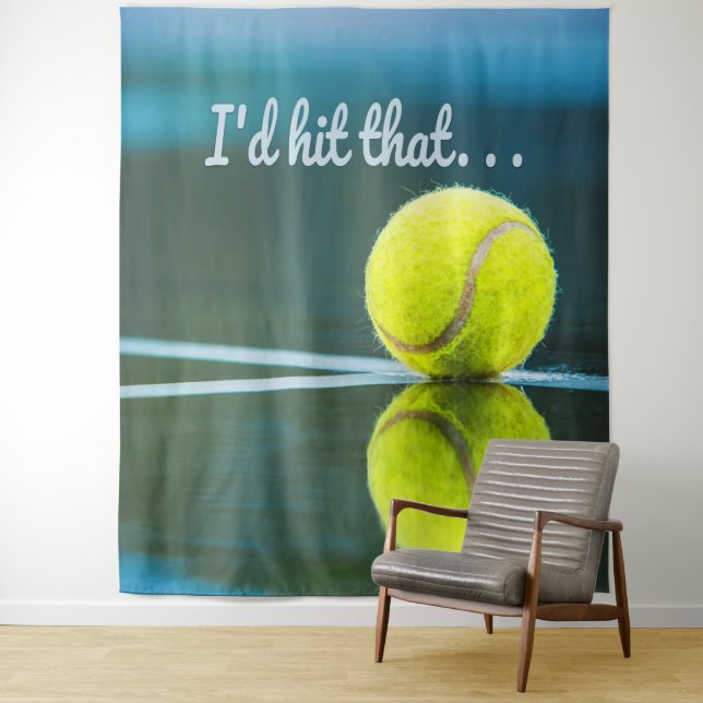 Tennis ball I'd Hit That Funny Gift Tapestry (In Situ)