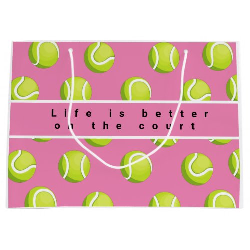 Tennis ball life is better on the court on pink   large gift bag