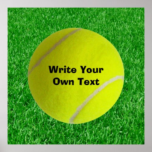 Tennis Ball On Lawn _ Write Your Own Text Poster
