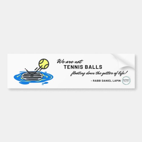 Tennis Ball Quote Bumper Sticker