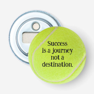 Tennis Ball with Quote Bottle Opener