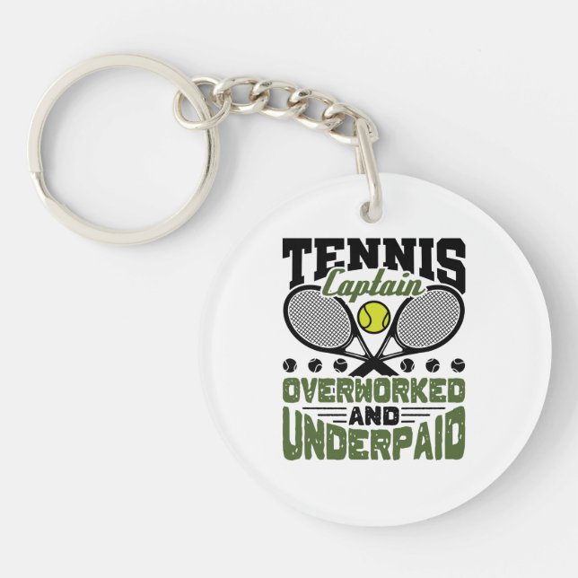 Tennis Captain Overworked and Underpaid Keychain (Front)