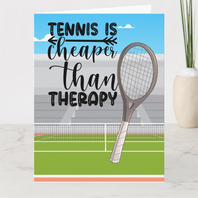 Tennis Cheaper than Therapy for Tennis Player Card (Front)