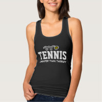 Tennis Cheaper Then Therapy Women's black tank top