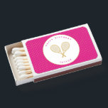 Tennis Chic Sports Themed Pink and Gold Custom Matchboxes<br><div class="desc">The tennis player or fan in your life will love these tennis themed pink and gold matchboxes featuring gold tennis racquets. Part of a collection from Parcel Studios. *Note: The gold in this product is faux. No real gold foil will be used in manufacturing this product.</div>