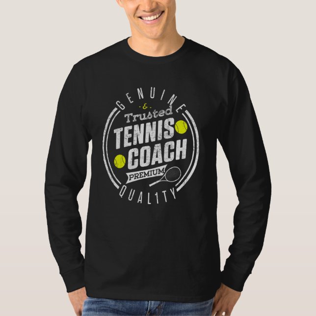 Tennis Coach Player Quality Team Instructor T-Shirt (Front)