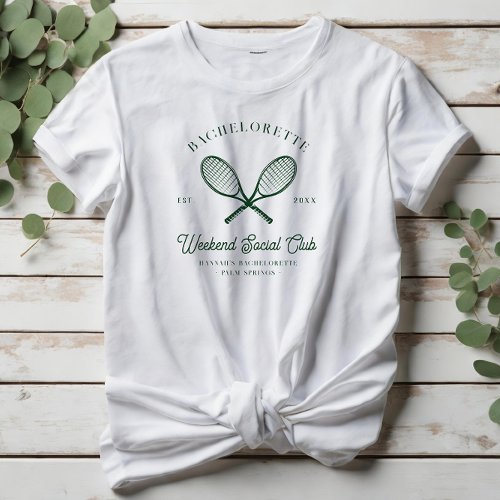 Tennis Country Club  Bachelorette  T_Shirt