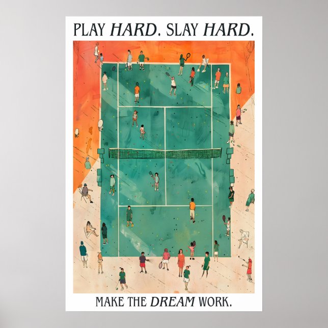 Tennis Court Art Print Play Hard Slay Hard (Front)