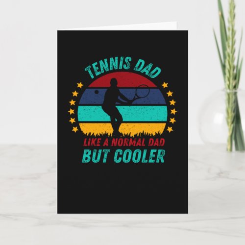 Tennis Dad  _ Cool Fathers Day Gift Card