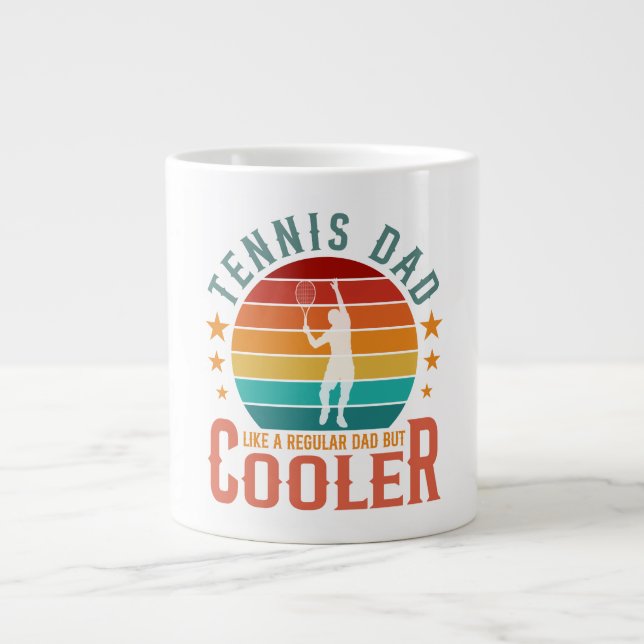 Tennis Dad Cooler Giant Coffee Mug (Front)