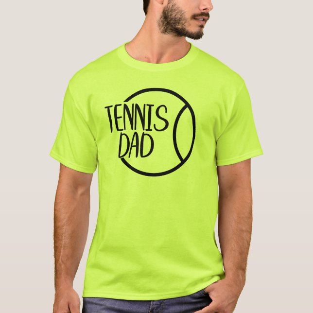 Tennis Dad T-Shirt (Front)