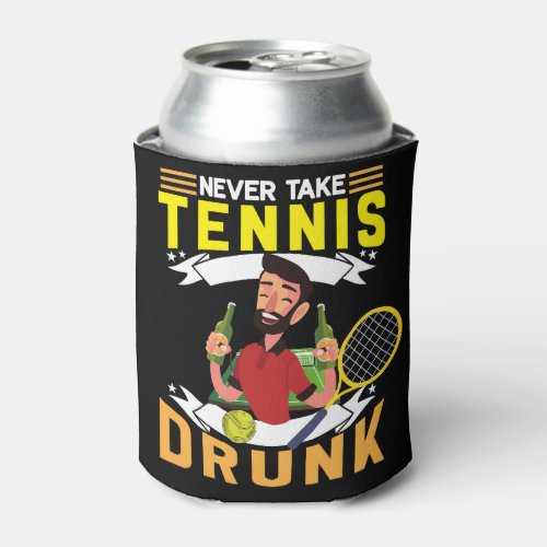 Tennis Drunk Funny Gifts for Player Can Cooler