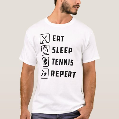 Tennis _ Eat Sleep Tennis Repeat T_Shirt