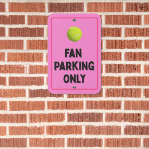 Tennis Fan Parking Only Business Garage Metal Sign