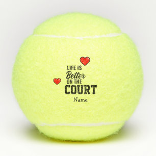 Tennis for Valentine's Day Life is better on court Tennis Balls