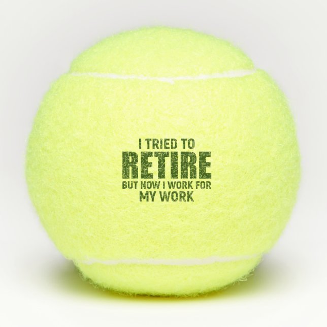 Tennis Funny saying Retirement to Tennis Player  Balls (Front)