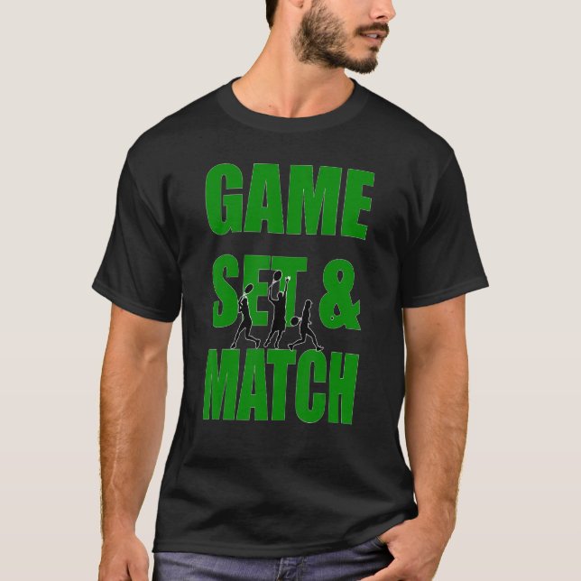Tennis Game Set And Match T-Shirt (Front)