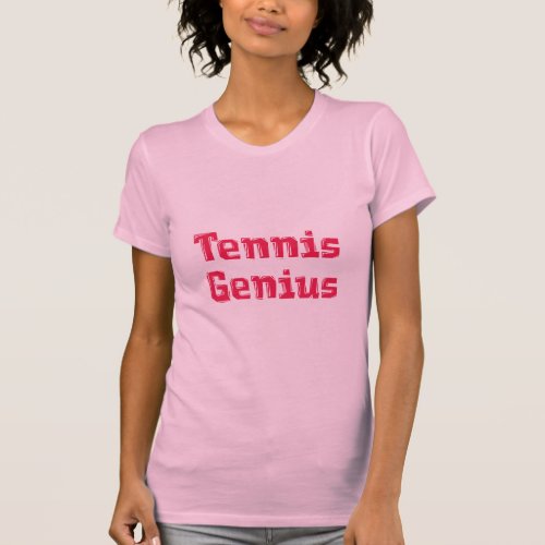 Tennis Genius Womens Pink T Shirt
