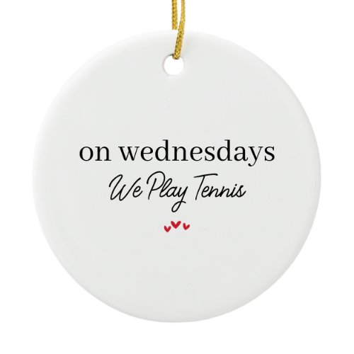 Tennis Gift for Player Doubles Partner Coach Ceramic Ornament