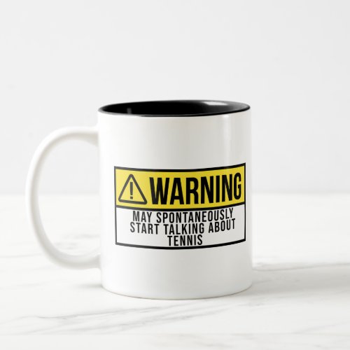 Tennis Gift _ Tennis Player Funny Saying Two_Tone Coffee Mug