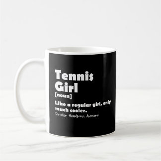 Tennis Girl Funny Definition Tennis Sport Lover Coffee Mug