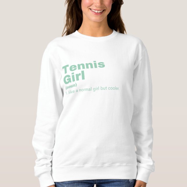 Tennis Girl - Tennis Sweatshirt (Front)