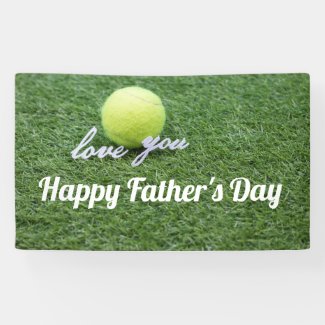 Tennis Happy Father's Day tennis ball with love Banner