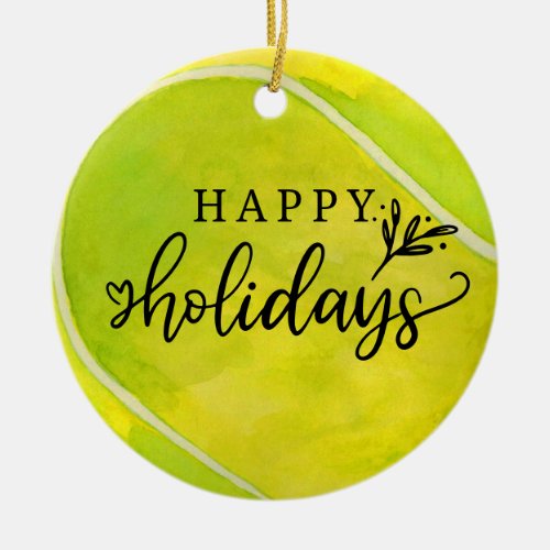 Tennis happy Holidays with ball watercolor Ceramic Ornament