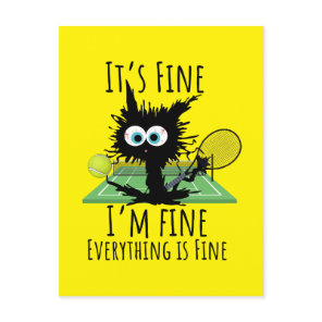 Tennis I am fine everything is fine funny  Postcard