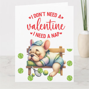 TENNIS I Don't Need a Valentine's Day  Card