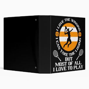 Tennis - I Love Winning I Love To Play 3 Ring Binder