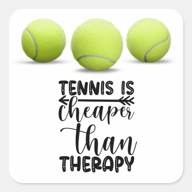 Tennis is cheaper than therapy  square sticker (Front)