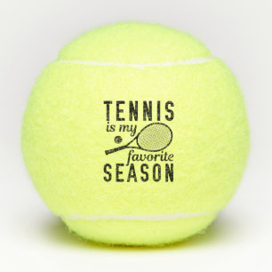 Tennis Is My Favorite Season Balls