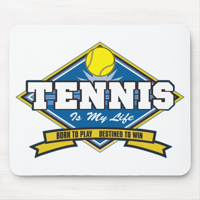 Tennis is My Life Mouse Pad (Front)