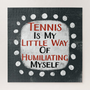 Tennis Is My Little Way Jigsaw Puzzle