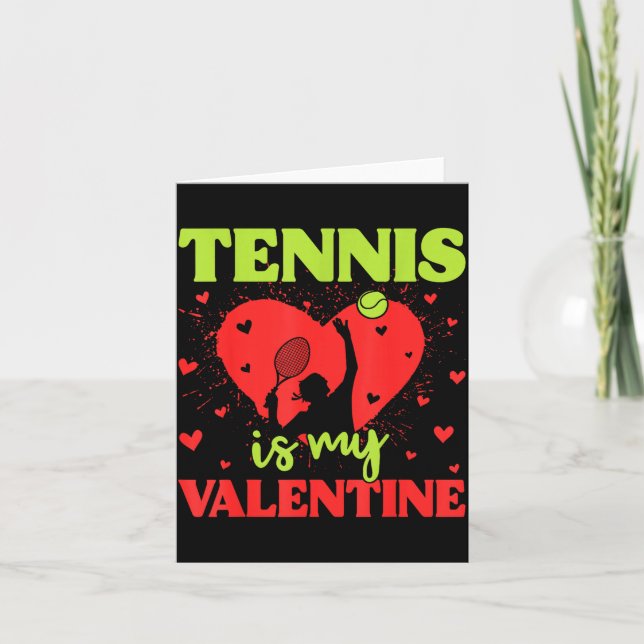 Tennis Is My Valentine Cool Srt Motivation Player  Card (Front)