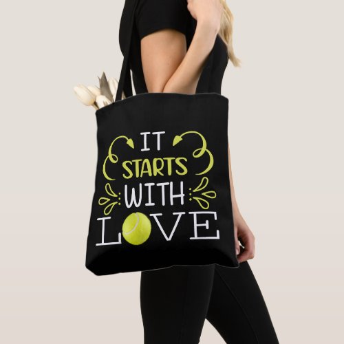 Tennis it start with love for tennis player tote bag