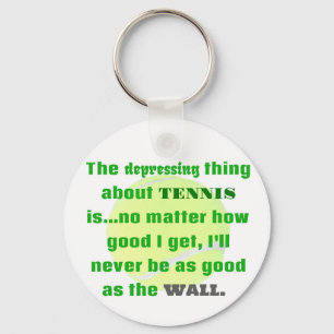 Tennis Joke Gift For Laughs Tennis Ball Keychain