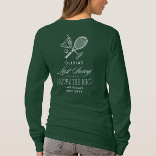 Tennis Last Swing Before The Ring Bachelorette T-Shirt
