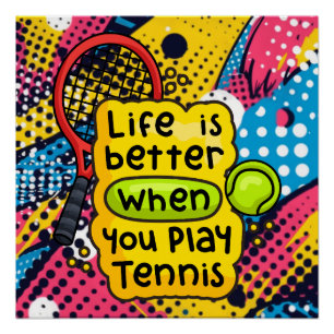Tennis Life is better on the court on abstract Poster