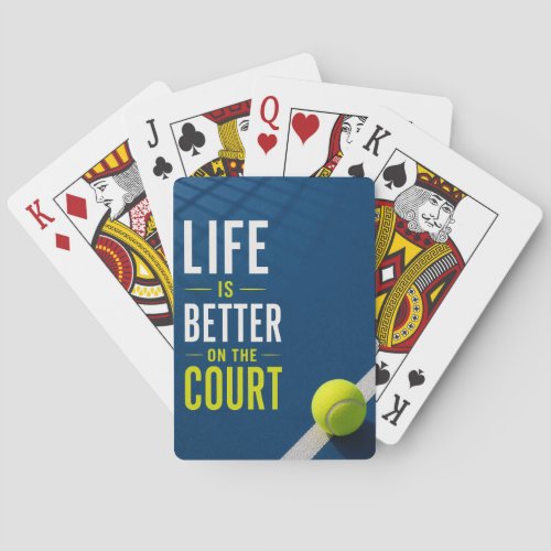 Tennis life is better on the court tennis ball poker cards