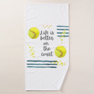 Tennis Life is better on the court  watercolor    Bath Towel