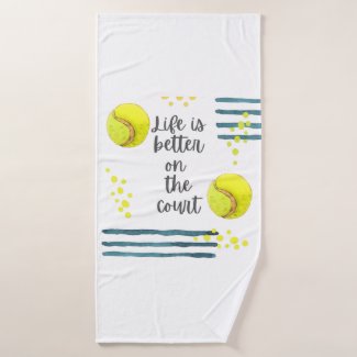 Tennis Life is better on the court watercolor Bath Towel