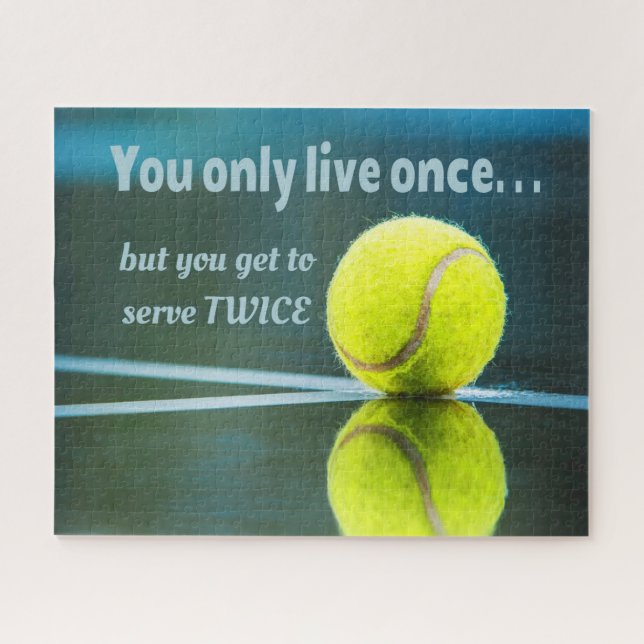 Tennis live once sever twice, Tennis Ball, Court Jigsaw Puzzle (Horizontal)