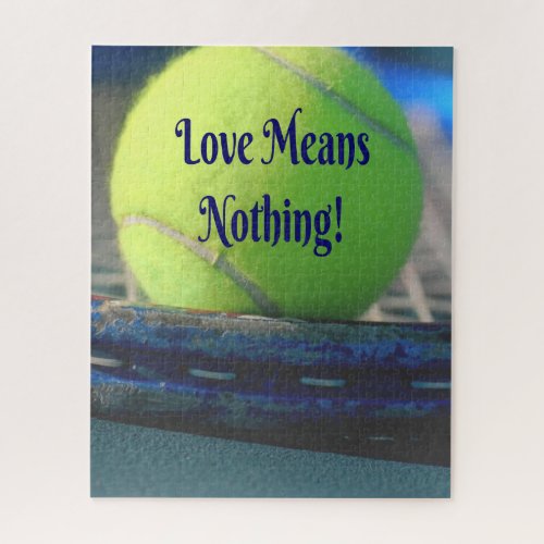 Tennis Love Means Nothing  Motivational Funny Jigsaw Puzzle