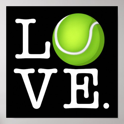 Tennis Love Tennis Fan Poster