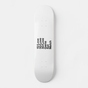 Tennis lover skateboard