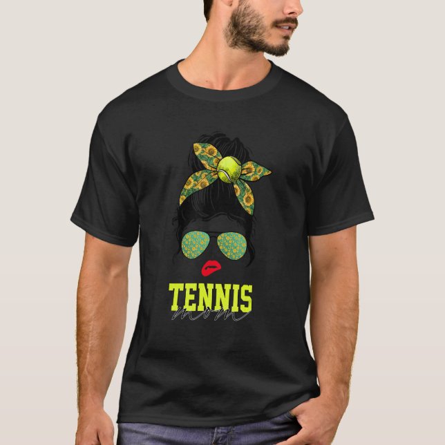 Tennis Mom Life Messy Bun Sunflower Women Mothers  T-Shirt (Front)