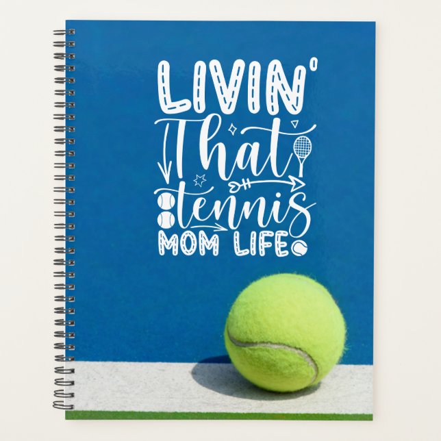 Tennis Mom Living tennis tennis mom life Planner (Front)